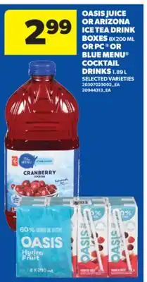 Real Canadian Superstore OASIS JUICE OR ARIZONA ICE TEA DRINK BOXES, 8X200 ML OR PC OR BLUE MENU COCKTAIL DRINKS, 1.89 L offer