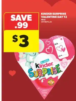 Real Canadian Superstore KINDER SURPRISE VALENTINE DAY T2, 40 G offer