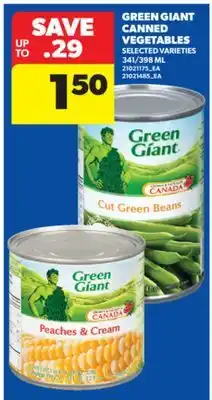 Real Canadian Superstore GREEN GIANT CANNED VEGETABLES, 341/398 ML offer