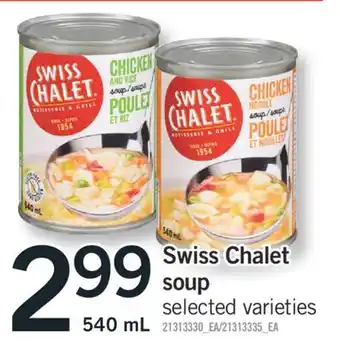 Fortinos SWISS CHALET SOUP, 540 mL offer