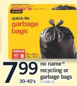 Fortinos NO NAME RECYCLING OR GARBAGE BAGS, 30-40's offer