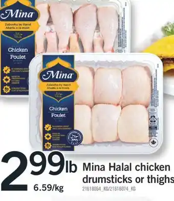 Fortinos MINA HALAL CHICKEN DRUMSTICKS OR THIGHS offer