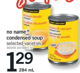 Fortinos NO NAME CONDENSED SOUP, 284 ML offer