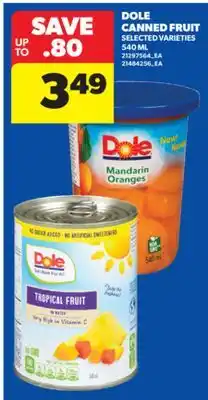 Real Canadian Superstore DOLE CANNED FRUIT, 540 ML offer