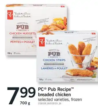 Fortinos PC PUB RECIPE BREADED CHICKEN, 700 g offer