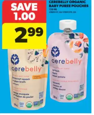 Real Canadian Superstore CEREBELLY ORGANIC BABY PUREE POUCHES, 128 ML offer