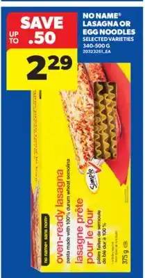 Real Canadian Superstore NO NAME LASAGNA OR EGG NOODLES, 340-500 G offer