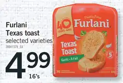 Fortinos FURLANI TEXAS TOAST, 16'S offer