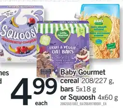 Fortinos BABY GOURMET CEREAL 208/227 G, BARS 5X18 G OR SQUOOSH 4X60 G offer