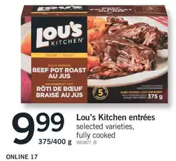 Fortinos LOU'S KITCHEN ENTRÉES, 375/400 G offer