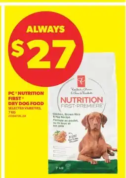 Real Canadian Superstore PC NUTRITION FIRST DRY DOG FOOD, 7 KG offer