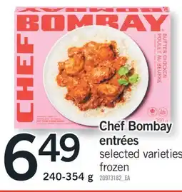 Fortinos CHEF BOMBAY ENTRÉES, 240-354 g offer