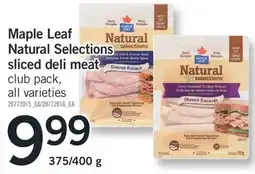 Fortinos MAPLE LEAF NATURAL SELECTIONS SLICED DELI MEAT, 375/400 g offer