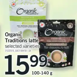 Fortinos ORGANIC TRADITIONS LATTE,100-140g offer