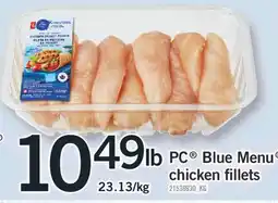 Fortinos PC BLUE MENU CHICKEN FILLETS offer