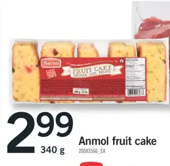 Fortinos ANMOL FRUIT CAKE, 340 G offer