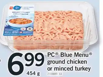 Fortinos PC BLUE MENU GROUND CHICKEN OR MINCED TURKEY, 454 G offer