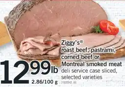 Fortinos ZIGGY'S ROAST BEEF, PASTRAMI, CORNED BEEF OR MONTREAL SMOKED MEAT offer