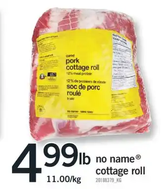 Fortinos NO NAME COTTAGE ROLL offer