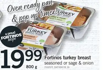 Fortinos FORTINOS TURKEY BREAST, 800 G offer