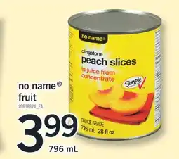 Fortinos NO NAME FRUIT, 796 ML offer