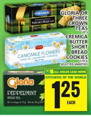 Food Basics GLORIA OR THREE CROWN TEAS OR CREMICA BUTTER SHORT BREAD COOKIES offer