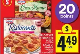 Food Basics DR.OETKER RISTORANTE PIZZA, 320 - 390 G OR CASA DI MAMA, 395 - 410 G offer