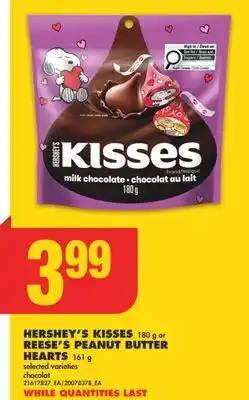 No Frills HERSHEY'S KISSES 180 g or REESE'S PEANUT BUTTER HEARTS 161 g offer