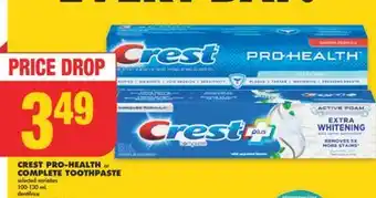 No Frills CREST PRO-HEALTH or COMPLETE TOOTHPASTE, 100-130 mL offer