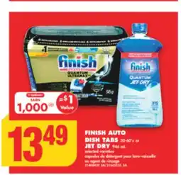 No Frills FINISH AUTO DISH TABS 30-60' s or JET DRY 946 mL offer