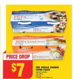 No Frills TRE STELLE CHEESE TWIN PACK, 240-560 g offer