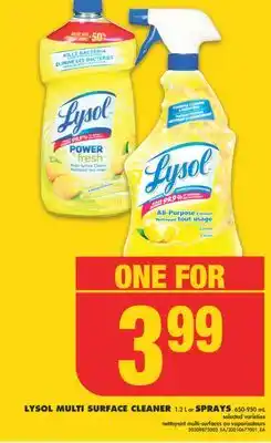 No Frills LYSOL MULTI SURFACE CLEANER, 1.2 L or SPRAYS, 650-950 mL offer