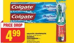 No Frills COLGATE TOOTHPASTE, 70-133 mL, 2x120/150 mL or MANUAL TOOTHBRUSH, 2's offer