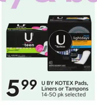 Sobeys U BY KOTEX Pads, Liners or Tampons offer