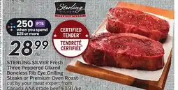 Sobeys STERLING SILVER Fresh Three Peppered Glazed Boneless Rib Eye Grilling Steaks or Premium Oven Roast offer