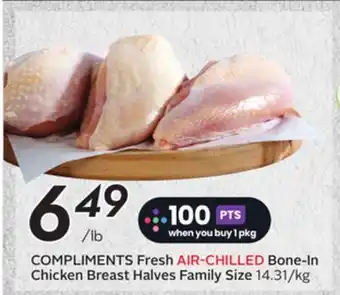 Sobeys COMPLIMENTS Fresh AIR-CHILLED Bone-In Chicken Breast Halves offer