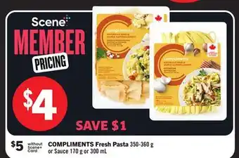 Foodland COMPLIMENTS Fresh Pasta 350-360 g or Sauce offer