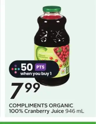 Sobeys COMPLIMENTS ORGANIC 100% Cranberry Juice offer