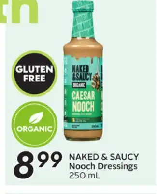 Sobeys NAKED & SAUCY Nooch Dressings offer