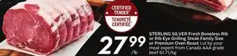 Sobeys STERLING SILVER Fresh Boneless Rib or Rib Eye Grilling Steak Family Size or Premium Oven Roast offer