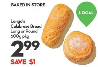 Longo's Longo's Calabrese Bread offer