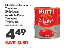 Longo's Mutti San Marzano Tomatoes 398mL can or Whole Peeled Tomatoes 796mL can offer