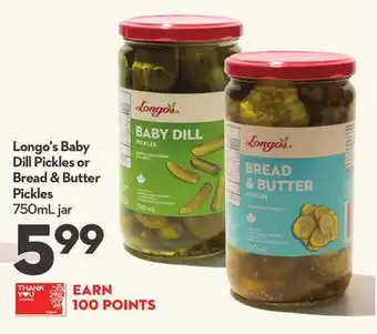 Longo's Longo's Baby Dill Pickles or Bread & Butter Pickles offer