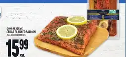 Metro DOM RESERVE CEDAR PLANKED SALMON offer