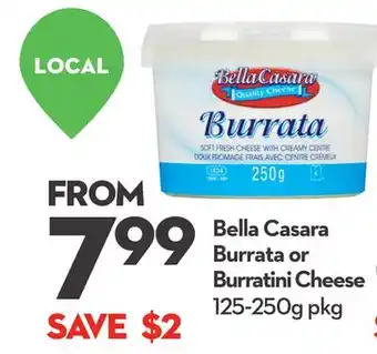 Longo's Bella Casara Burrata or Burratini Cheese offer