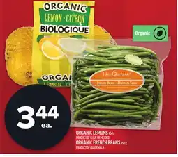 Metro ORGANIC LEMONS 454 G PRODUCT OF U.S A. OR MEXICO ORGANIC FRENCH BEANS 350 G PRODUCT OF GUATEMALA offer