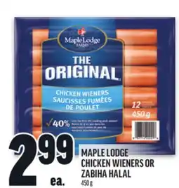 Metro MAPLE LODGE CHICKEN WIENERS OR ZABIHA HALAL offer