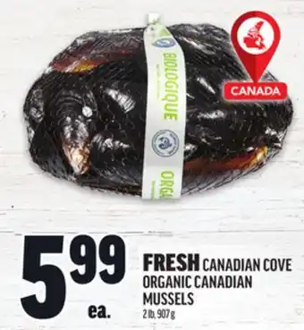 Metro FRESH CANADIAN COVE ORGANIC CANADIAN MUSSELS offer