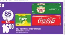 Metro COCA-COLA, CANADA DRY SOFT DRINKS OR FUZE ICED TEA offer