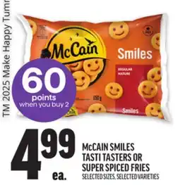 Metro MCCAIN SMILES TASTI TASTERS OR SUPER SPICED FRIES offer